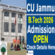 CU Jammu B.Tech Admission 2026 Begins @cujammu.ac.in; Applications Close on March 31